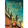 The Monster Who Wasn't