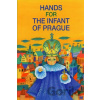 Hands for the infant of Prague - Ivana Pecháčková