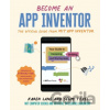Become an App Inventor - Karen Lang, Selim Tezel