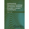 Constructivist Educational Psychology and Systemic Thinking: Principles, Concepts, and Examples - Radek Trnka