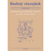Stoletý včerejšek Československé texty z let 1918 1921 - Jan Kober