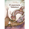 O statečném Tobiášovi - Petra Jánská, Roxana Rojíková (ilustrátor)
