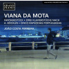 Jose Viana da Mota (1868-1948) - Klavierwerke (CD)