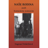 Naše rodina - Dagmar Pekáriková
