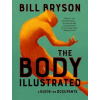 The Body Illustrated: A Guide for Occupants - Bill Bryson