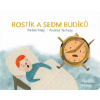Rostík a sedm budíků (Radek Malý)