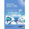 Čtyři roční období Zima - Markéta Košťálová, Dana Tvrďochová, Žaneta Křížová, Milena Bejlková, Michaela...