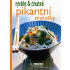 Pikantní minutky - rychle & chutně - 4. vydání