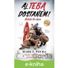 E-kniha Aj Teba dostanem - Mark E. Pocha