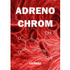 Adrenochrom - La Peňa