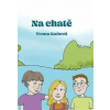 Na chatě - Yvona Kaňová
