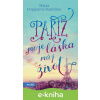 E-kniha Paříž, moje láska, můj život - Mária Dopjerová-Danthine