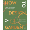 How to Design a Garden