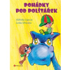 Pohádky pod polštářek - Oldřiška Ciprová