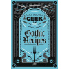 Gastronogeek Gothic Recipes - Thibaud Villanova