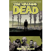 The Walking Dead 32 - Robert Kirkman, Charlie Adlard (Ilustrátor), Stefano Gaudiano (Ilustrátor), Cliff Rathburn (Ilustrátor), Dave Stewart (Ilustrátor)