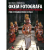 Okem fotografa - Michael Freeman