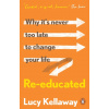 Re-educated