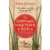 The Orphan Master's Son - Adam Johnson