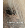 Andalusie, ráj koní - Gregor Dalibor