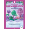 ExpEdícia - Skúmame s PIPI, pracovná učebnica C (1.cyklus) - Kristína Žoldošová