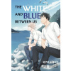 The White and Blue Between Us - Kiyuhiko