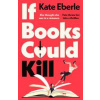 If Books Could Kill - Kate Eberle, Penguin Books Ltd