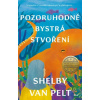 Pozoruhodně bystrá stvoření - Shelby van Pelt