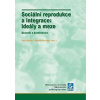 Sociální reprodukce a integrace: ideály a meze - Sborník z konference (Ondřej Hofírek, Petr Mareš - vyd. Masarykova Univerzita)
