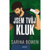 Jsem tvůj kluk - Sarina Bowen