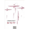 Si to ty (Louis Evely)