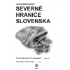 Severné hranice Slovenska - Andrej Bielovodský