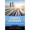 China's Economy - Arthur R. (Founding partner and managing director of Gavekal Dragonomics) Kroeber, Oxford University Press Inc