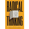 Radical Thinking - Peter Lamont, Swift Press
