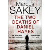 Two Deaths of Daniel Hayes (Marcus Sakey)()
