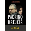 Padrino Krejčíř Afričan - Kmenta Jaroslav