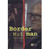 Border Man - Muž spoza hraníc DVD - Cinzia Panero