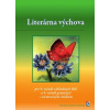 LITERÁRNA VÝCHOVA PRE 9. ROČNÍK ZŠ a 4. ROČNÍK GYMNÁZIÍ S OSEMROČNÝM ŠTÚDIOM - E. Gálová, K. Ušáková, J. Višňovská A. Ševčovičová