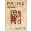 Karel Hynek Mácha - Poutník mnoha nocí - Milan Špůrek