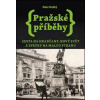 Pražské příběhy 2 - Cesta na Hradčany, Nový Svět a zpátky na Malou Stranu - Hrubý Dan