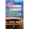 S Bohom v Amerike - Walter J. Ciszek SJ