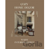 Cozy Home Decor: Warm Interior Design