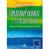 Uprataný domov - štastný… (Danijela Šaponjićová)