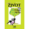 Bláznivý život na volné noze