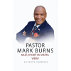 PASTOR MARK BURNS MUŽ, KTORÝ MI VRÁTIL VIERU