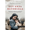 Egy anya bátorsága