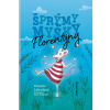 Šprýmy myšky Florentýny (Daniela Lahodová)