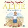 Alfie on Holiday (Shirley Hughes)(Brožovaná)