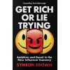 Get Rich or Lie Trying