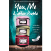 You, Me and Other People - Fionnuala Kearney